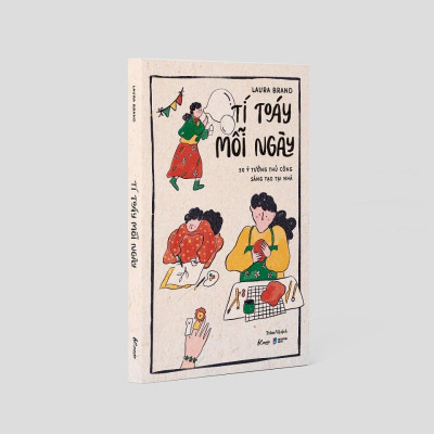 Sách Tí Toáy Mỗi Ngày - 50 Ý Tưởng Thủ Công Sáng Tạo Tại Nhà - Skybooks - BẢN QUYỀN