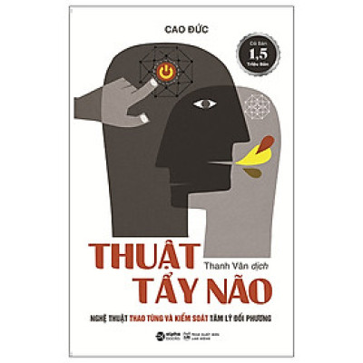 Thuật Tẩy Não - Cao Đức ( Bìa Mềm )
