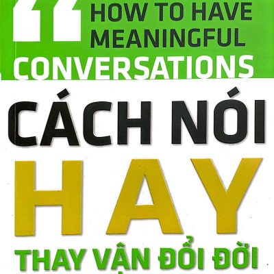 Cách Nói Hay Thay Vận Đổi Đời