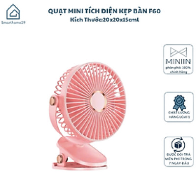 Quạt Mini Tích Điện Kẹp Bàn F60 - 5 Tốc Độ Gió, Xoay 720 Độ, Lồng Quạt 15cm, Sạc Type C - HÀNG CHÍNH HÃNG MINIIN