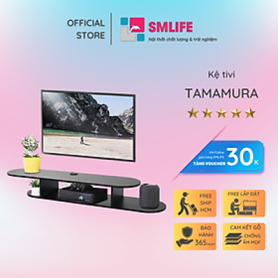 Kệ tivi gia đình gắn tường nhỏ gọn SMLIFE Tamamura