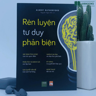 Rèn Luyện Tư Duy Phản Biện 