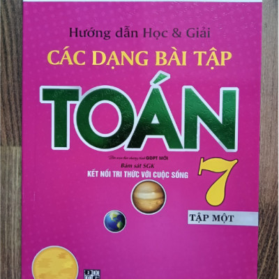 Sách - Combo Hướng Dẫn Học & Giải Các Dạng Bài Tập Toán 7 - Tập 1 + 2 (Bám Sát SGK Kết Nối Tri Thức Với Cuộc Sống)
