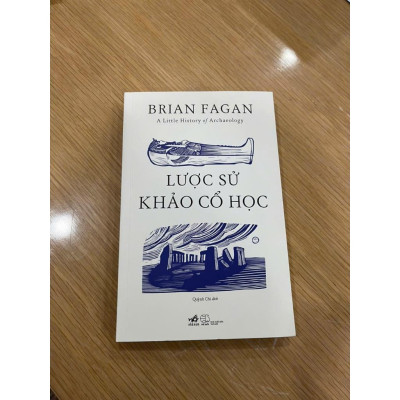 Sách - Lược Sử Khảo Cổ Học - Nhã Nam