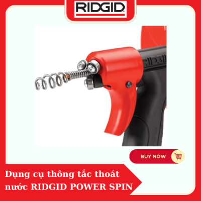 Máy Thông Tắc quay tay cho ống thoát nước  RIDGID POWER SPIN (57043) với AUTOFEED số 1 tại Mỹ