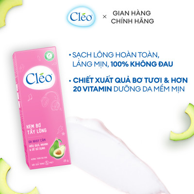 Kem Tẩy Lông Chiết Xuất Bơ Cleo Dành Cho Da Nhạy Cảm 25g, an toàn, không đau và đạt hiệu quả nhanh chóng