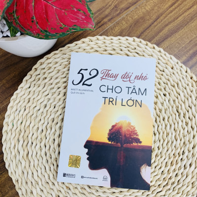 52 Thay Đổi Nhỏ Cho Tâm Trí Lớn