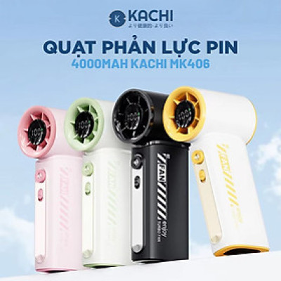 Quạt Phản Lực Cầm Tay Kachi MK406 – Pin 4000mAh, Gió Mạnh Gấp 1.5 Lần - Hàng chính hãng