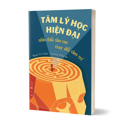 Tâm Lý Học Hiện Đại - Nhìn Thấu Tâm Can, Thay Đổi Tâm Trí