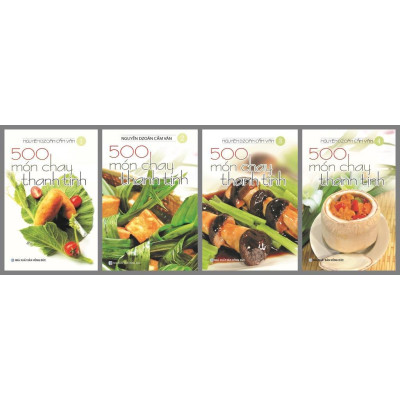 Sách - 500 Món Chay Thanh Tịnh - Từ Tập 1 Đến Tập 4 - Việt Thư