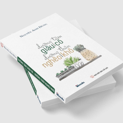 Combo 2 cuốn: LÀM CHỦ SỐ PHẬN - DƯỠNG TÂM GIÀU CÓ DƯỠNG THÂN NGHÈO KHÓ (Nguyễn Anh Dũng)