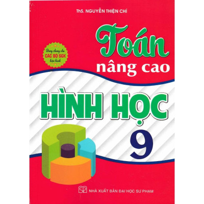 Sách -  Toán Nâng Cao Hình Học - Đại Số 9 (Dùng Chung Cho Các Bộ SGK Hiện Hành)  - HA