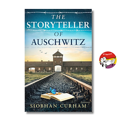 Sách - The Storyteller of Auschwitz: A gripping World War Two historical novel by Siobhan Curham