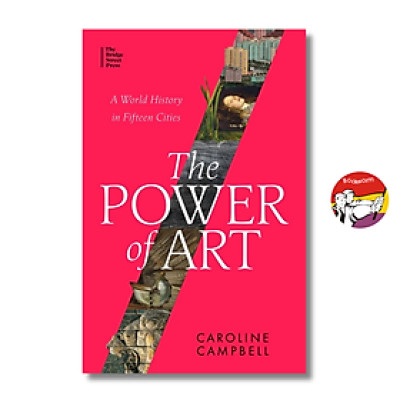 Sách - The Power of Art by Caroline Campbell | Art Book in English / Sách Nghệ thuật Ngoại văn