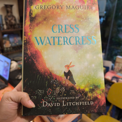 Sách - Cress Watercress by Gregory Maguire - Middle Grade/ Fantasy/ Animals/ Childrens in English