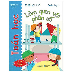 Tớ Đến Với Toán Học: Làm Quen Với Phân Số  - Bản Quyền
