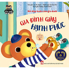 Truyện Tranh Phát Triển Tư Duy Kĩ Năng Cho Bé Yêu - Bồi Đắp Tình Cảm Gia Đình - Gia Đình Giày Hạnh Phúc
