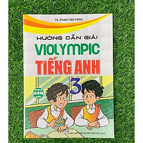 Sách - Hướng dẫn giải Violympic tiếng Anh 3 (dùng chung cho các bộ SGK hiện hành) (HA-MK)