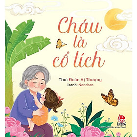 Cháu Là Cổ Tích  - Bản Quyền