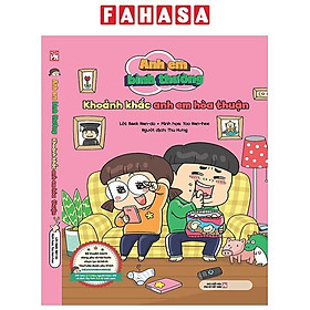 Sách - Anh Em Bình Thường - Khoảnh Khắc Anh Em Hòa Thuận