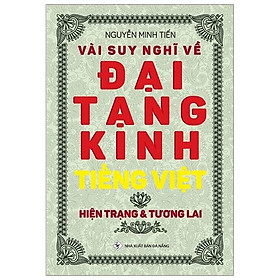 Vài Suy Nghĩ Về Đại Tạng Kinh Tiếng Việt