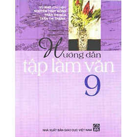 Sách - Hướng Dẫn Tập Làm Văn 9