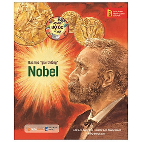 Những Bộ Óc Vĩ Đại Bác Học Giải Thưởng Nobel  - Bản Quyền