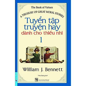 Tuyển tập truyện hay dành cho thiếu nhi Tập 1 FirstNews