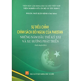 Sự điều chỉnh chính sách đối ngoại của Pakistan, những năm đầu thế kỉ XXI và xu hướng phát triển 