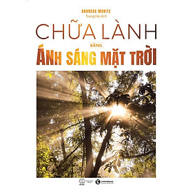 Sách - Chữa Lành Bằng Ánh Sáng Mặt Trời - Thái Hà Books