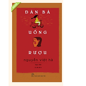 ĐÀN BÀ UỐNG RƯỢU: Tập Văn