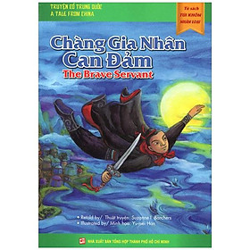 Tủ Sách Túi Khôn Nhân Loại - Chàng Gia Nhân Can Đảm (Song Ngữ Anh - Việt)