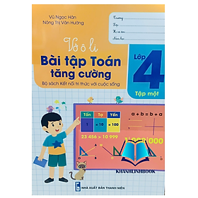 Sách - Vở Ô li Bài Tập Toán Tăng Cường lớp 4 - tập 1 ( Kết Nối )