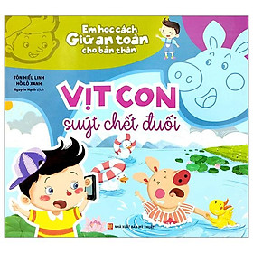 Em Học Cách Giữ An Toàn Cho Bản Thân - Vịt Con Suýt Chết Đuối