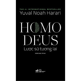 Homo Deus - Lược Sử Tương Lai
