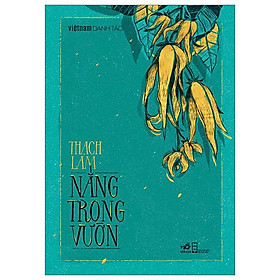 Việt Nam Danh Tác - Nắng Trong Vườn (Tái Bản 2023)