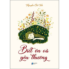 Biết Ơn Và Yêu Thương