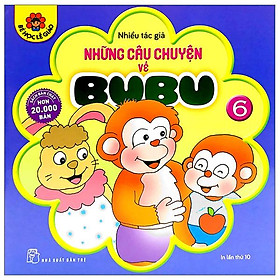 Những Câu Chuyện Về Bubu 06 (Tái Bản 2022)