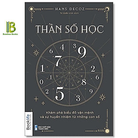 Sách - Thần Số Học - Khám Phá Biểu Đồ Vận Mệnh Và Sự Huyền Nhiệm Từ Những Con Số - Hans Decoz - 1980 Books