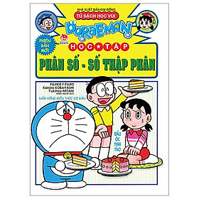 Doraemon Học Tập - Phân Số-Số Thập Phân (Tái Bản 2024)