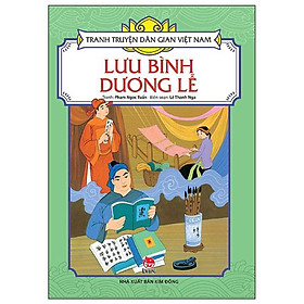 Sách - Lưu Bình Dương Lễ - Tranh Truyện Dân Gian Việt Nam - NXB Kim Đồng