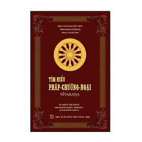TÌM HIỂU PHÁP CHƯỚNG NGẠI (NĪVARAṆA)
