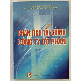 Phân Tích Tài Chính Công Ty Cổ Phần - Nguyễn Năng Phúc - NXB Tài Chính - Minh Đức