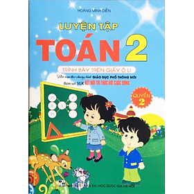 Sách - Luyện tập toán 2 Quyển 2 - Trình bày trên giấy ô li (kết nối tri thức với cuộc sống)