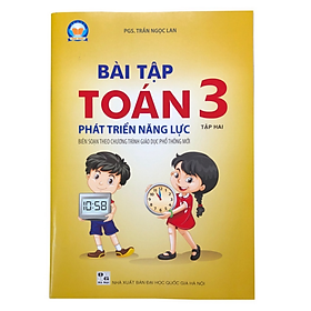 Sách Bài tập Toán 3 Tập 2 Phát triển năng lực (Biên soạn theo SGK TOÁN 3 - Tập hai - CÁNH DIỀU ...)