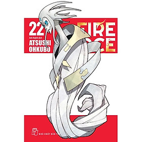 Fire Force - Tập 22 - Tặng Kèm Bookmark Giấy Hình Nhân Vật - Bản Quyền