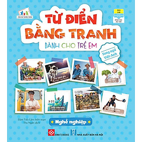 Từ Điển Bằng Tranh Dành Cho Trẻ Em - Nghề Nghiệp