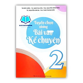 Sách - Tuyển chọn những bài văn kể chuyện 2