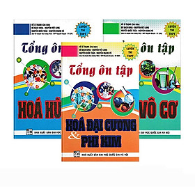 Sách - Tổng Ôn Tập Hóa Hữu Cơ + Hóa Vô Cơ + Hóa Đại Cương Phi Kim - Combo 3 Cuốn - Hồng Ân