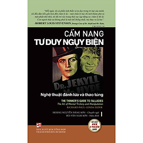 Cẩm Nang Tư Duy Ngụy Biện (Tái Bản 2023)
